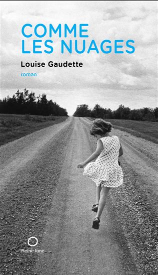 Comme les nuages - LOUISE GAUDETTE