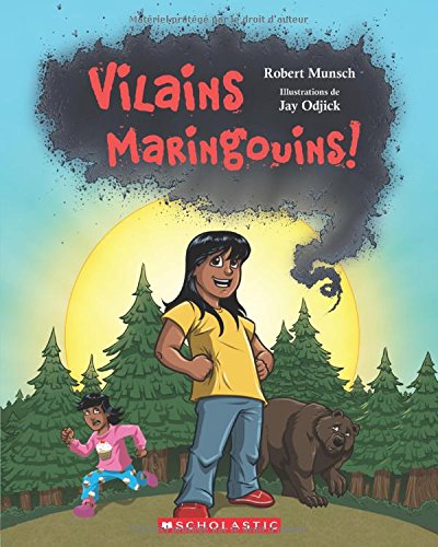 Vilains maringouins ! - ROBERT MUNSCH - JAY ODJICK