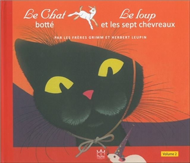 Le Chat botté suivi de Le loup et les sept chevreaux - JACOB GRIMM & AL