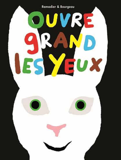 Ouvre grand les yeux - CÉDRIC RAMADIER - VINCENT BOURGEAU