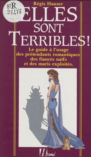 Elles sont terribles ! - RÉGIS HAUSER