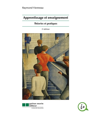 Apprentissage et enseignement 3e éd. - RAYMOND VIENNEAU