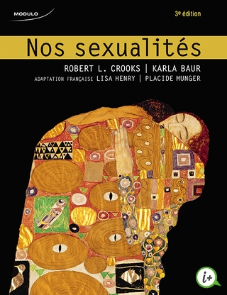 Nos sexualités 3e éd. - ROBERT L CROOKS - KARLA BAUR