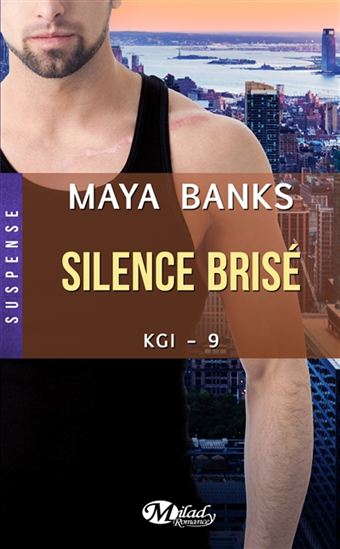 KGI T.09 Silence brisé - MAYA BANKS