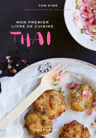 Mon premier livre de cuisine thai - TOM KIME