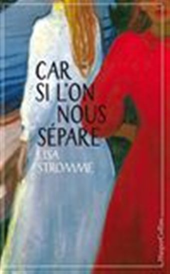Car si l&#39;on nous sépare - LISA STROMME