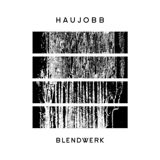 Blendwerk - HAUJOBB