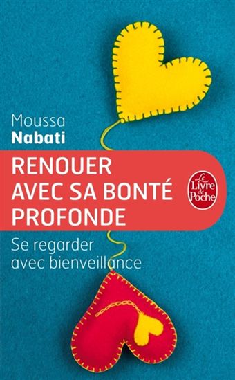 Renouer avec sa bonté profonde - MOUSSA NABATI