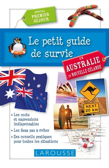 Le Petit guide de survie en Australie et Nouvelle-Zélande : spécial premier séjour - COLLECTIF