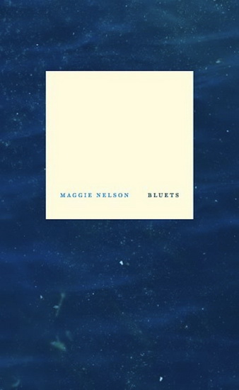 Bluets - MAGGIE NELSON