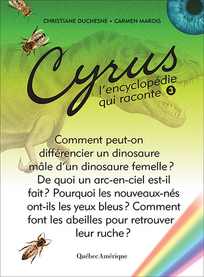 Cyrus, l&#39;encyclopédie qui raconte #03 N. éd. - CHRISTIANE DUCHESNE - CARMEN MAROIS