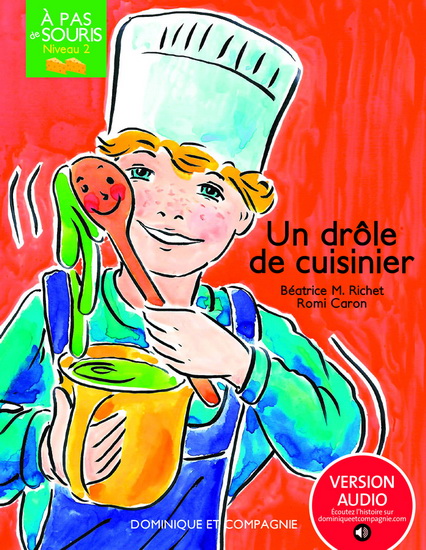 Un drôle de cuisinier #02, version enrichie - BÉATRICE MARIE RICHET - ROMI CARON
