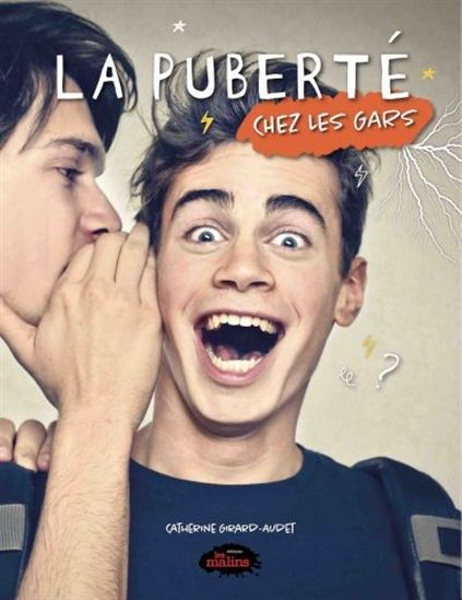 La Puberté chez les gars - CATHERINE GIRARD-AUDET