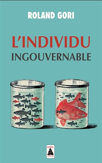 L&#39;Individu ingouvernable - ROLAND GORI