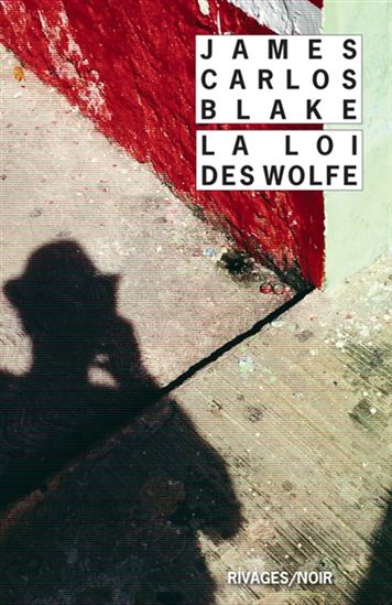 La Loi des Wolfe - JAMES CARLOS BLAKE