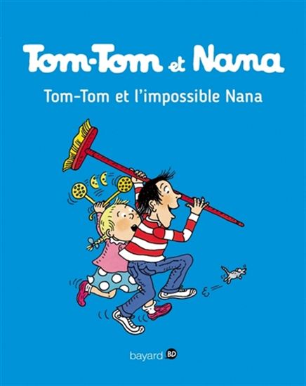 Tom-Tom et l&#39;impossible Nana #01 N. éd. - JACQUELINE COHEN