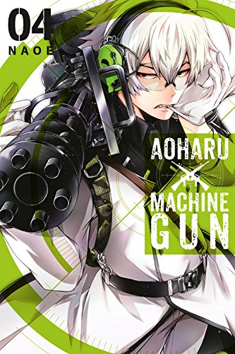 Aoharu X Machinegun, Vol. 4 - NAOE