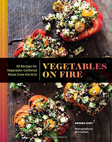 Vegetables on Fire - BROOKE LEWY
