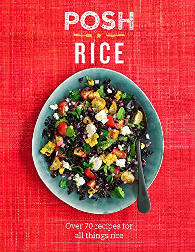 Posh Rice - QUADRILLE PUBLISHING