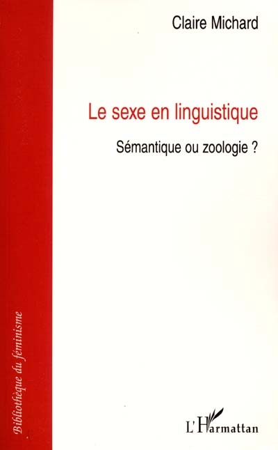 Le Sexe en linguistique #1 - CLAIRE MICHARD