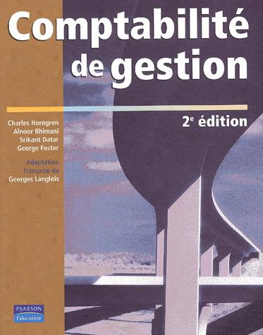Comptabilité de gestion T.01 2e éd. - CHARLES HORNGREN - G LANGLOIS