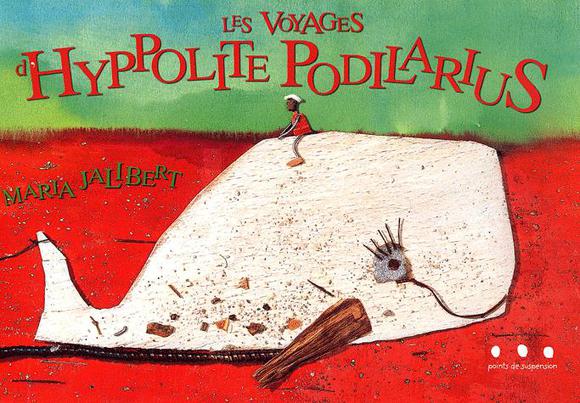 Les Voyages d&#39;Hyppolite Polidarius - MARIA JALIBERT