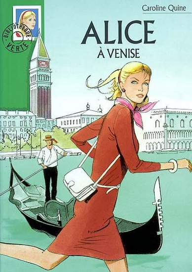 Alice à Venise - CAROLINE QUINE