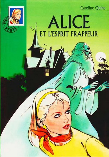Alice et l&#39;esprit frappeur - CAROLINE QUINE