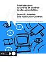 Bibliothèques scolaires et centres de d - COLLECTIF
