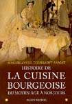 Hist. de la cuisine bourgeoise - MAGUELONNE TOUSSAINT-SAMAT