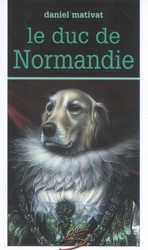 Le Duc de Normandie #13 - DANIEL MATIVAT