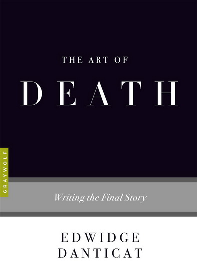 The Art of Death - EDWIDGE DANTICAT