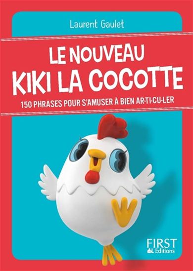 Le Nouveau Kiki la cocotte - LAURENT GAULET