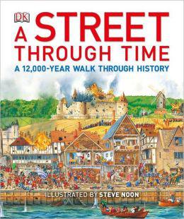 A street through time - ANNE MILLARD - STEVE NOON
