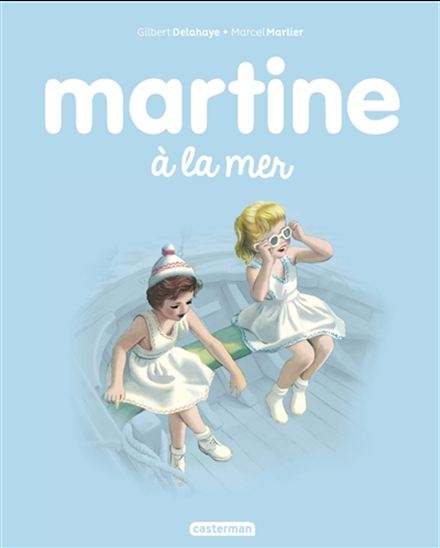 Martine à la mer #03 N. éd. - GILBERT DELAHAYE - MARCEL MARLIER
