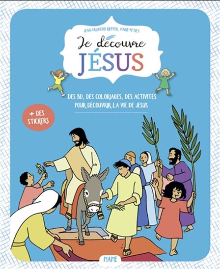 Je découvre Jésus : fichier enfant : 6-7 ans - JEAN-FRANÇOIS KIEFFER & AL