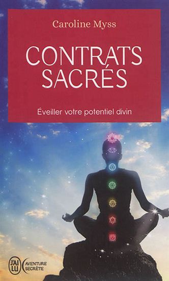 Contrats sacrés : éveiller votre potentiel divin - CAROLINE MYSS