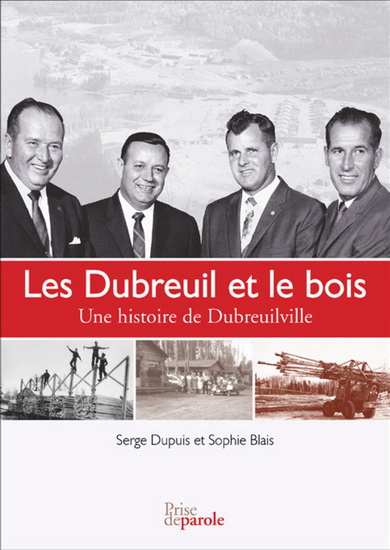 Les Dubreuil et le bois - SERGE DUPUIS - SOPHIE BLAIS