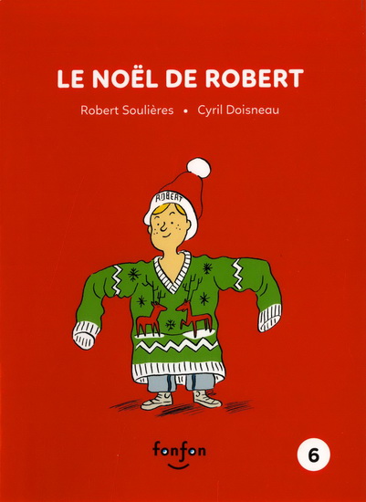Le Noël de Robert - ROBERT SOULIÈRES