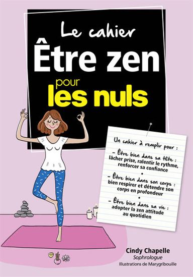 Le Cahier être zen pour les nuls - CINDY CHAPELLE