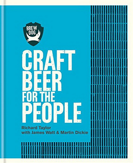 Brewdog: Craft Beer for the People - JAMES WATT
