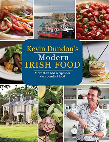 Kevin Dundon&#39;s Modern Irish Food - KEVIN DUNDON