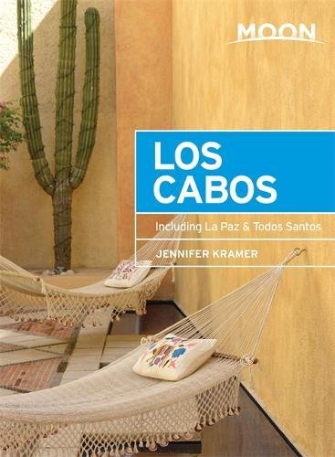 Moon Los Cabos: Including La Paz & Todos Santos - JENNIFER KRAMER