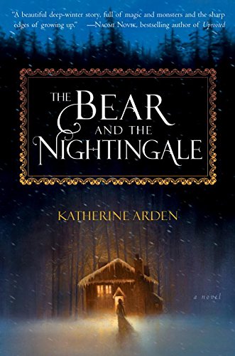 The Bear and the Nightingale - KATHERINE ARDEN