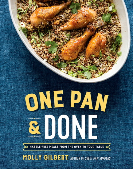 One Pan & Done - MOLLY GILBERT