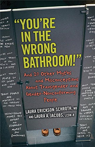"You&#39;re in the Wrong Bathroom!" - LAURA ERICKSON-SCHROTH