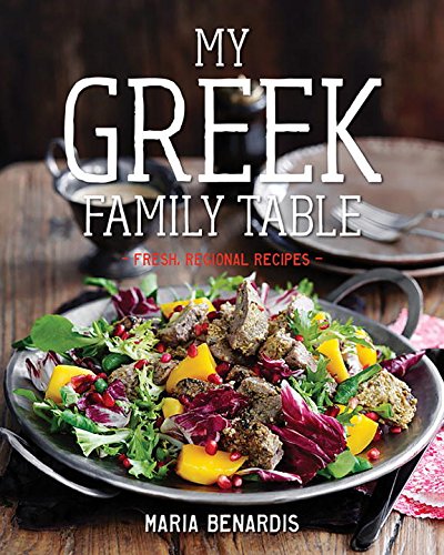 My Greek Family Table - MARIA BENARDIS