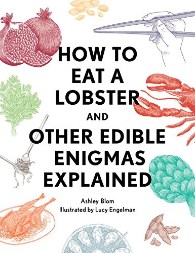 How to Eat a Lobster - ASHLEY BLOM