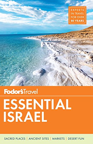 Fodor's Essential Israel - FODOR'S TRAVEL GUIDES