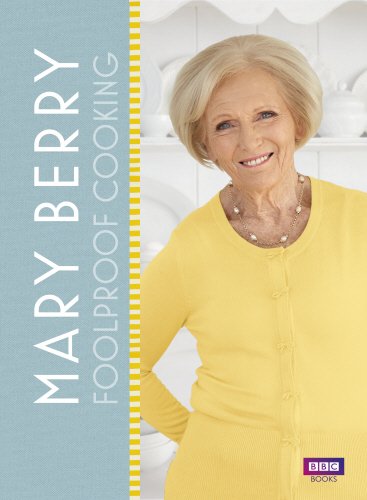 Mary Berry&#39;s Foolproof Food - MARY BERRY